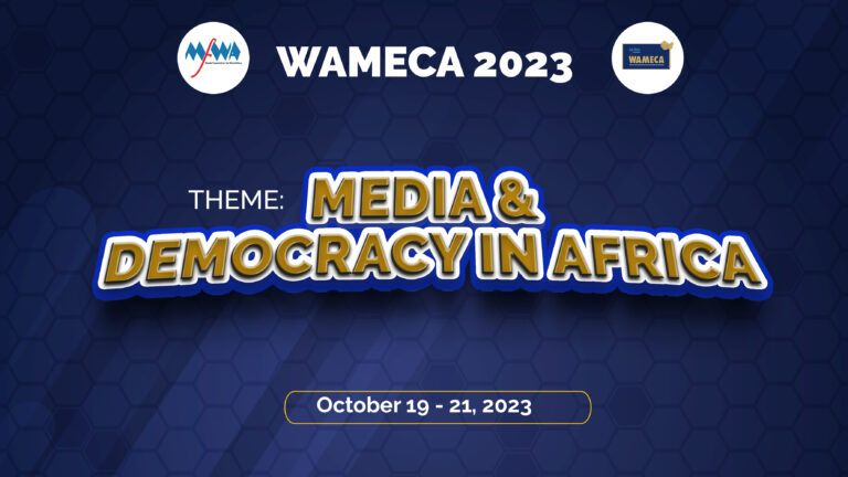 WAMECA 2023 met l’accent sur les médias et la démocratie en Afrique